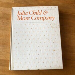 Julia Child & More Company Cookbook Hardcover